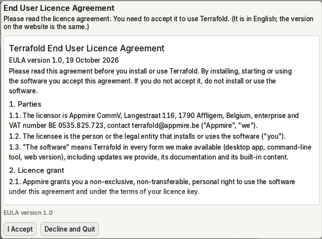 The licence agreement, shown once on the first start.